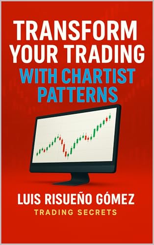 Transform your Trading with Chartist Patterns: Trading Secrets