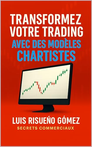 Transformez votre trading avec des modèles chartistes: Secrets commerciaux