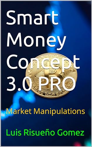 Smart Money Concept 3.0 PRO: Market Manipulations