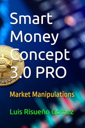 Smart Money Concept 3.0 PRO: Market Manipulations