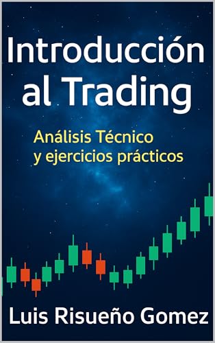 Introducción al Trading: Análisis Técnico y ejercicios prácticos