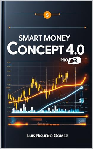Smart Money Concept, 4.0 Pro: Operaciones institucionales en el mercado de divisas con bloques de órdenes y acción del precio