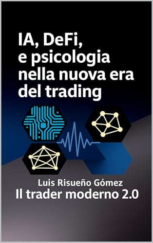 IA, DeFi e psicologia nella nuova era del trading: Il trader moderno 2.0