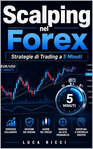 Scalping nel Forex: Strategie di trading a 5 minuti